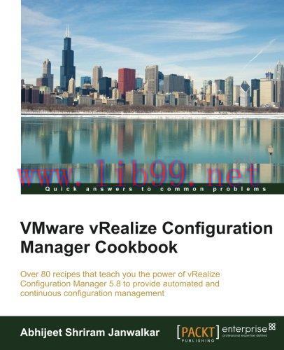 [FOX-Ebook]VMware vRealize Configuration Manager Cookbook
