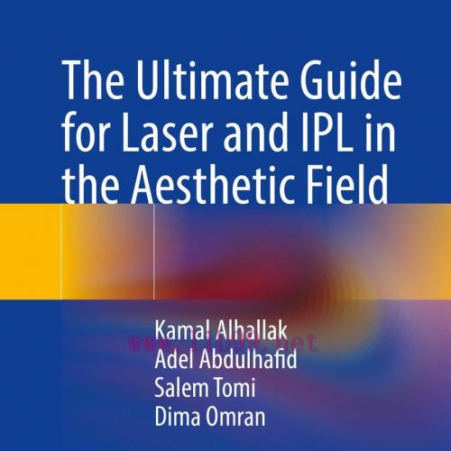 [AME]The Ultimate Guide for Laser and IPL in the Aesthetic Field (Original PDF)