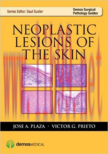 [PDF]Neoplastic Lesions of the Skin (Demos Surgical Pathology Guides) 1st Edition