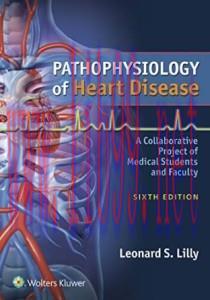 [AME]Pathophysiology of Heart Disease: A Collaborative Project of Medical Students and Faculty,...