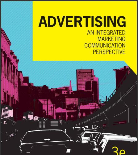 (Solution Manual)Advertising An Integrated Marketing Communication Perspective 3rd Edition by B...