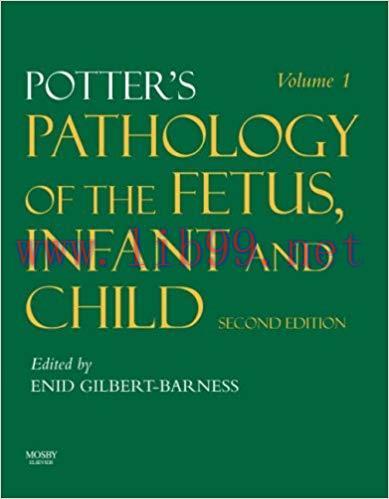 [PDF]Potter’s Pathology of the Fetus, Infant and Child, 2nd Edition