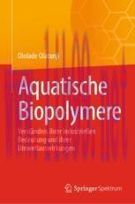 [PDF]Aquatische Biopolymere: Verständnis ihrer industriellen Bedeutung und ihrer Umweltauswirku...