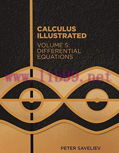 [FOX-Ebook]Calculus Illustrated. Volume 5: Differential Equations