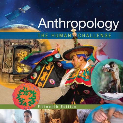 (TB)Anthropology The Human Challenge 15th Edition by by William A. Haviland.zip