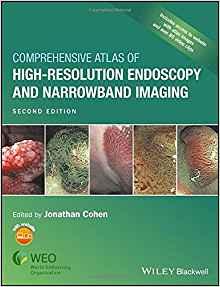 Comprehensive Atlas of High Resolution Endoscopy and Narrowband Imaging, 2nd Edition [Jonathan ...