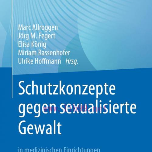 [AME]Schutzkonzepte gegen sexualisierte Gewalt in medizinischen Einrichtungen für Kinder und Ju...