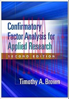 Confirmatory Factor Analysis for Applied Research, Second Edition (Methodology in the Social Sc...