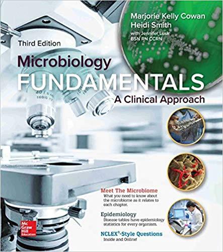 (IM)Microbiology Fundamentals A Clinical Approach 3rd Edition by Marjorie Kelly Cowan Professor...