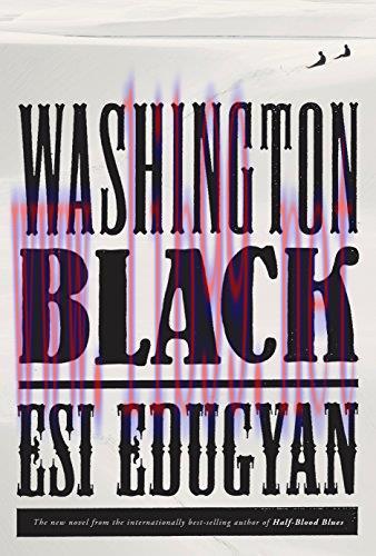 [FOX-Ebook]Washington Black: A novel