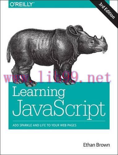 [FOX-Ebook]Learning JavaScript: Add Sparkle and Life to Your Web Pages, 3rd Edition