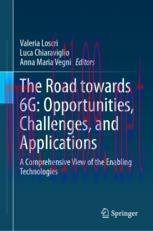 [PDF]The Road towards 6G: Opportunities, Challenges, and Applications: A Comprehensive View of ...