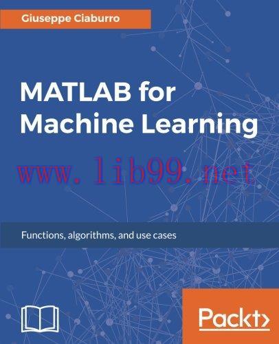 [FOX-Ebook]MATLAB for Machine Learning