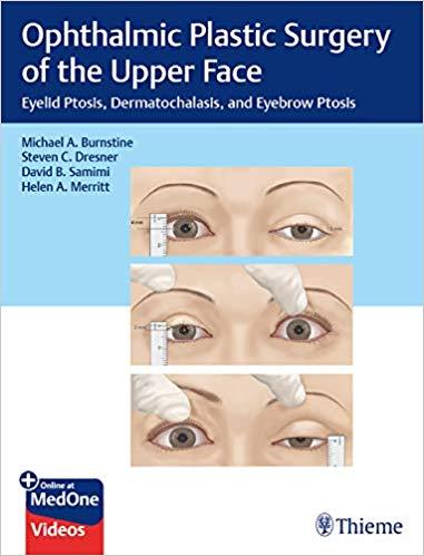 Ophthalmic Plastic Surgery of the Upper Face PDF+VIDEOS