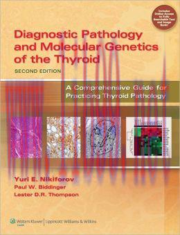 [AME]Diagnostic Pathology and Molecular Genetics of the Thyroid, 2nd Edition (ORIGINAL PDF from...