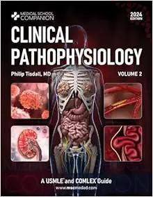[AME]Clinical Pathophysiology Volume 2: USMLE® and COMLEX® Guide (Medical School Companion) (Or...