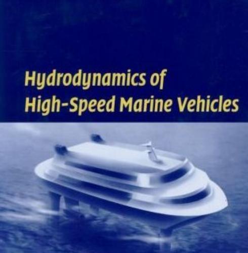 Hydrodynamics of High-Speed Marine Vehicles