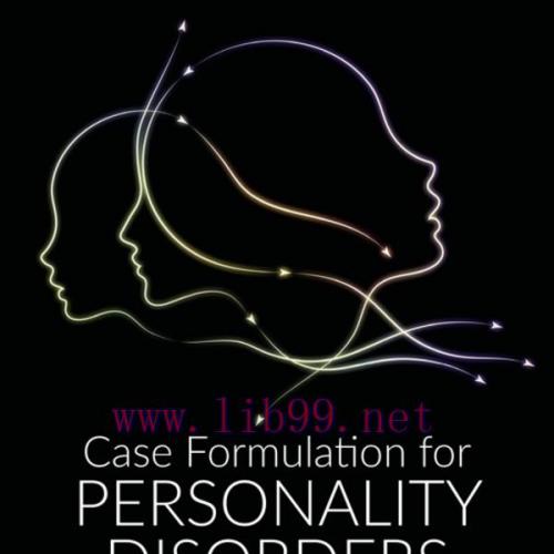 [AME]Case Formulation for Personality Disorders: Tailoring Psychotherapy to the Individual Clie...