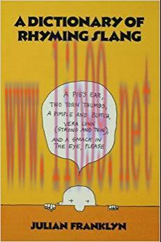 A Dictionary of Rhyming Slang 1st Edition,