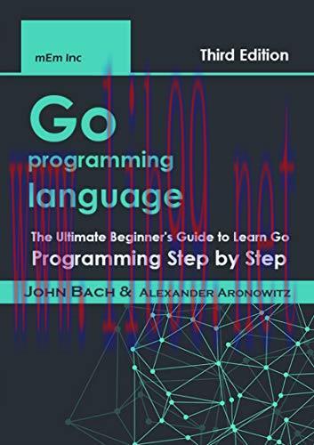 [FOX-Ebook]Go programming language: The Ultimate Beginner's Guide to Learn Go Programming Step ...