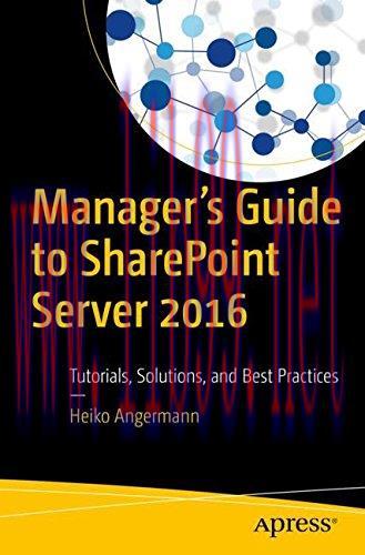 [FOX-Ebook]Manager’s Guide to SharePoint Server 2016: Tutorials, Solutions, and Best Practices