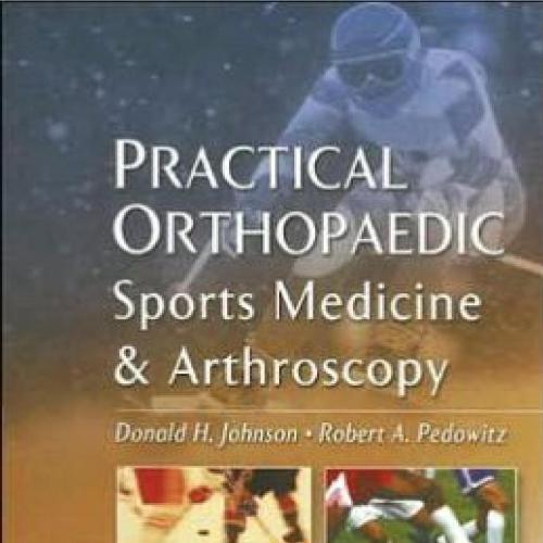 Practical Orthopaedic Sports Medicine and Arthroscopy