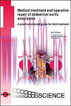 [AME]Medical treatment and operative repair of abdominal aortic aneurysms (UNI-MED Science) (Or...