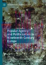 [PDF]Popular Agency and Politicisation in Nineteenth-Century Europe: Beyond the Vote