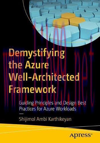 [FOX-Ebook]Demystifying the Azure Well-Architected Framework: Guiding Principles and Design Bes...