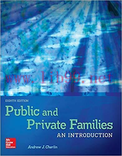 Public and Private Families: An Introduction 8th Edition by Andrew Cherlin 课本