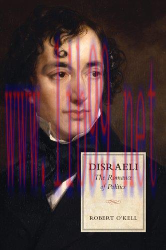 (PDF)Disraeli: The Romance of Politics