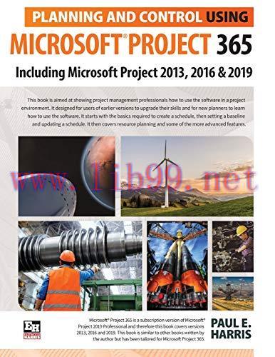 [FOX-Ebook]Planning and Control Using Microsoft Project 365: Including Microsoft Project 2013, ...