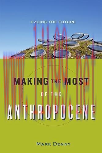 [FOX-Ebook]Making the Most of the Anthropocene: Facing the Future