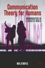 [PDF]Communication Theory for Humans: Communicators in a Mediated World