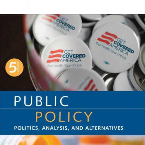 Public Policy; Politics, Analysis, and Alternatives 5th Edition by Michael E. Kraft