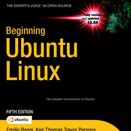 Beginning Ubuntu Linux, 5th Edition