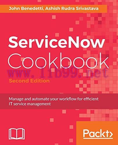 [FOX-Ebook]ServiceNow Cookbook, 2nd Edition