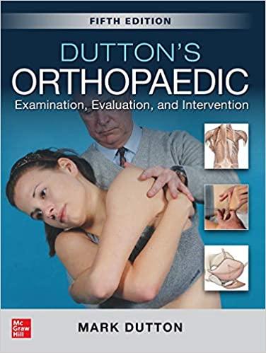 Dutton’s Orthopaedic Examination, Evaluation and Intervention, 5th Edition