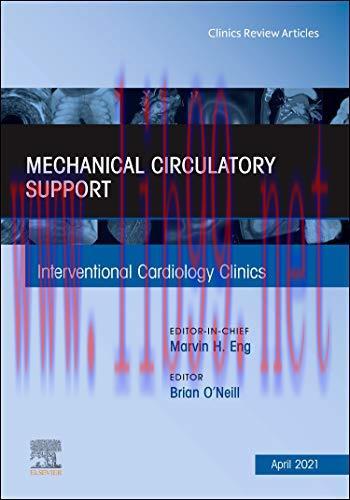 [AME]Mechanical Circulatory Support, An Issue of Interventional Cardiology Clinics (Volume 10-2...