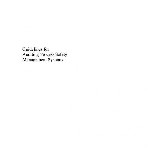 Guidelines for Auditing Process Safety Management Systems by CCPS