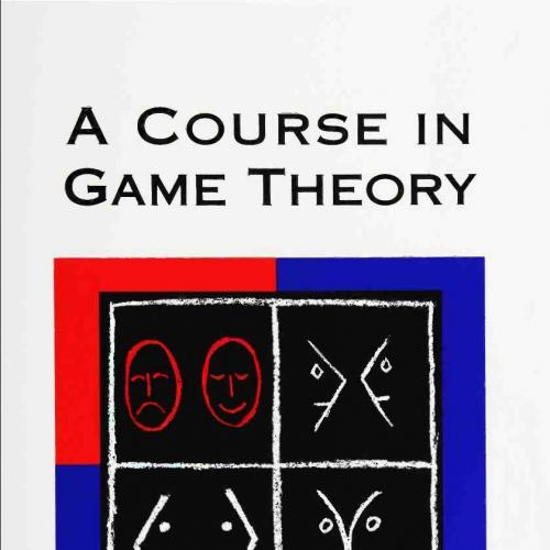 course in game theory by Osborne, Martin J.Rubinstein, Ariel, A - Martin J. Osborne & Ariel Rub...