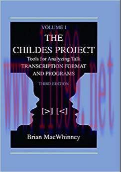 The Childes Project: Tools for Analyzing Talk, Volume I: Transcription format and Programs 3rd ...
