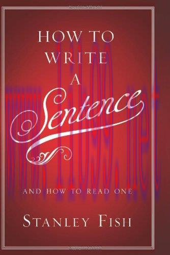 [FOX-Ebook]How to Write a Sentence: And How to Read One