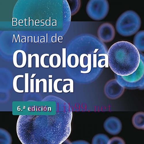 [AME]Bethesda. Manual de oncología clínica, 6th Edition (EPUB)