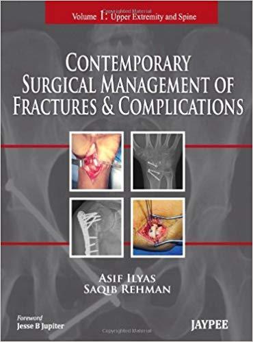 Contemporary Surgical Management of Fractures and Complications Volume 1 and 2