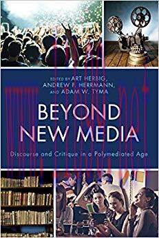 Beyond New Media: Discourse and Critique in a Polymediated Age (Studies in New Media)