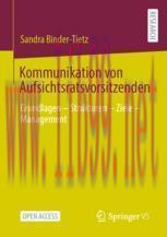 [PDF]Kommunikation von Aufsichtsratsvorsitzenden: Grundlagen – Strukturen – Ziele – Management