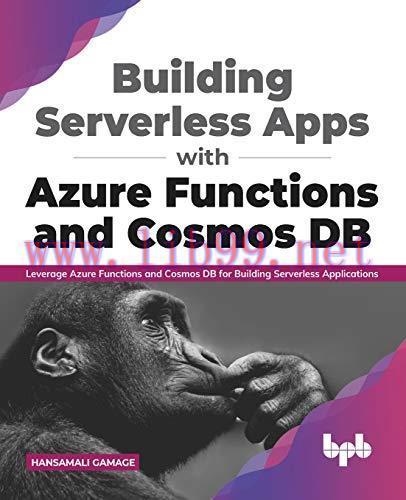 [FOX-Ebook]Building Serverless Apps with Azure Functions and Cosmos DB: Leverage Azure function...