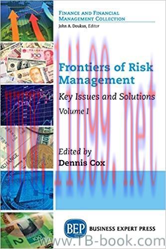 Frontiers of Risk Management, Volume II: Key Issues and Solutions by Dennis Cox 课本