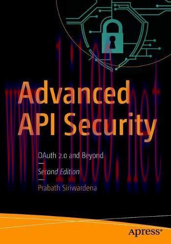 [FOX-Ebook]Advanced API Security: OAuth 2.0 and Beyond, 2nd Edition